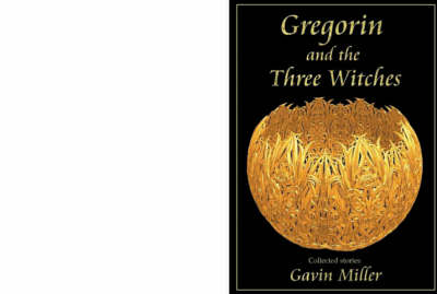 Gregorin and the Three Witches (Paperback)