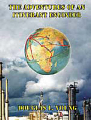 Adventures of an Itinerant Engineer (Paperback)