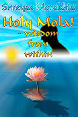 Holy Mola: Wisdom from within (Paperback)
