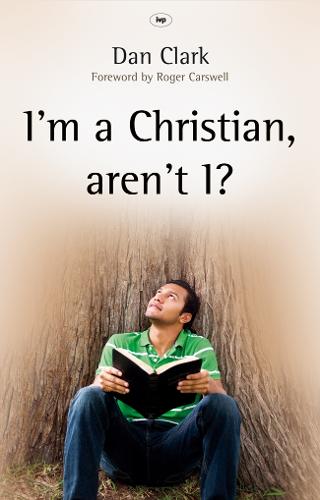 I'm a Christian, Aren't I?: Completing the Picture (Paperback)