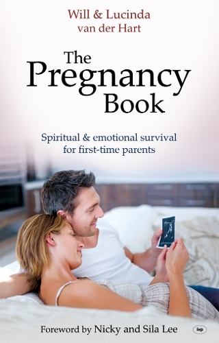 The Pregnancy Book: Spiritual and Emotional Survival for New Parents (Paperback)