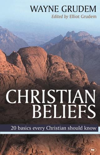 Christian Beliefs: 20 Basics Every Christian Should Know (Paperback)
