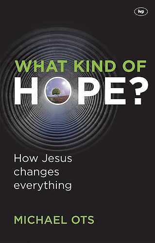 What Kind of Hope?: How Jesus Changes Everything (Paperback)