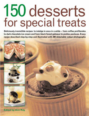 150 Desserts for Special Treats (Paperback)