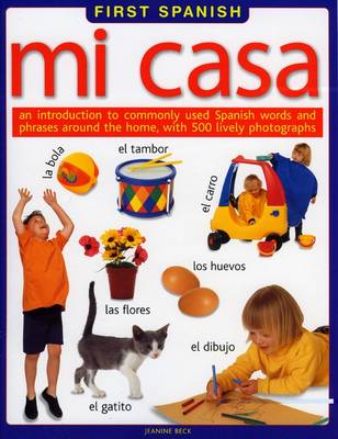 First Spanish: Mi Casa (Paperback)