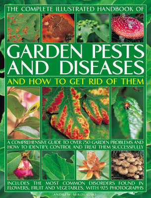 Complete Illustrated Handbook of Garden Pests and Diseases and How to Get Rid of Them (Paperback)