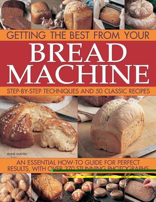 Bread Machine: Getting the Best from Your Bread Machine (Paperback)