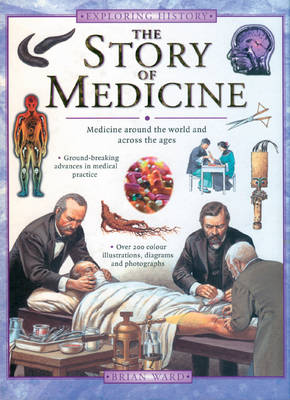 The Story of Medicine - Exploring History (Paperback)