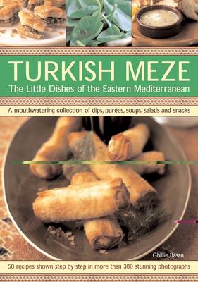 Turkish Meze: Soups, Salads and Snacks (Paperback)