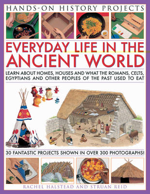 Home Life: Learn About Houses, Homes and What People Ate in the Past, with 30 Easy-to-make Projects and Recipes - Hands-on History Projects (Paperback)