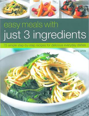 Easy Meals with Just Three Ingredients (Paperback)