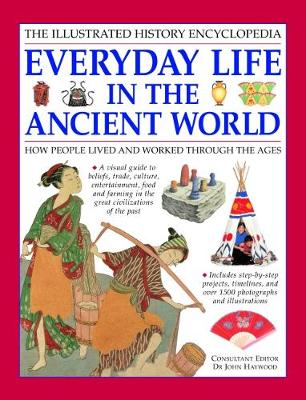 Everyday Life in the Ancient World: How people lived and worked through the ages (Paperback)