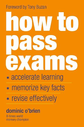 How To Pass Exams - Dominic O'Brien