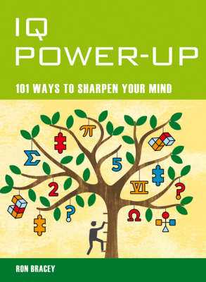 IQ Power Up: 101 Ways to Sharpen Your Mind - Mind Zone S. v. 3 (Paperback)