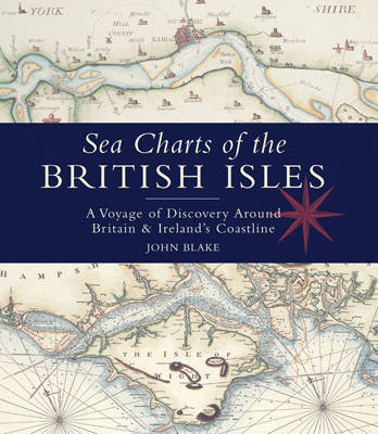 Sea Charts of the British Isles (Hardback)