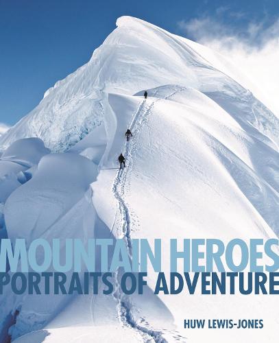 MOUNTAIN HEROES (Hardback)