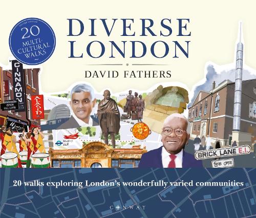 Diverse London: 20 Walks Exploring London's Wonderfully Varied Communities (Paperback)