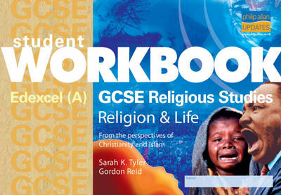 GCSE Religious Studies: Student Workbook: Edexcel (A) Religion and Life