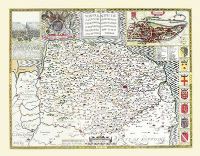 John Speeds Map of Norfolk 1611: Colour Print of County Map of Norfolk 1611 by John Speed (Sheet map, flat)