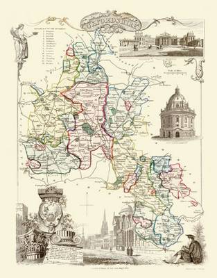 Thomas Moules Map of Oxfordshire 1837: Colour Print of County Map of Oxfordshire 1837 by Thomas Moule (Sheet map, flat)