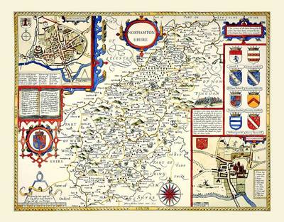 John Speed's Map of Northamptonshire 1611: 30" x 25" Large Photographic Poster Print of the County of Nothamptonshire - England (Sheet map, rolled)