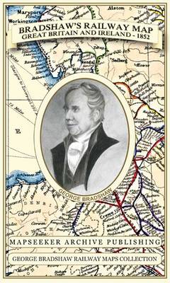 Bradshaw's Railway Map Great Britain and Ireland 1852 - George Bradshaw Railway Maps Collection (Sheet map, folded)