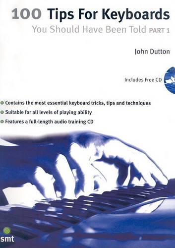 100 Tips For Keyboards You Should Have Been Told Part 1 (Paperback)
