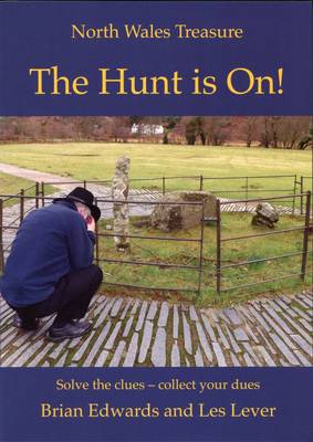North Wales Treasure the Hunt is On! (Paperback)