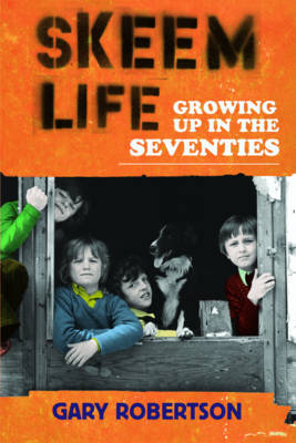 Skeem Life: Growing Up in the Seventies (Paperback)