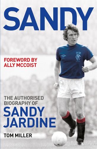 Sandy: The Biography of Sandy Jardine (Paperback)