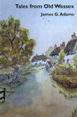 Tales from Old Wessex (Hardback)