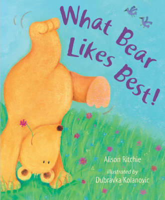 What Bear Likes Best! (Hardback)