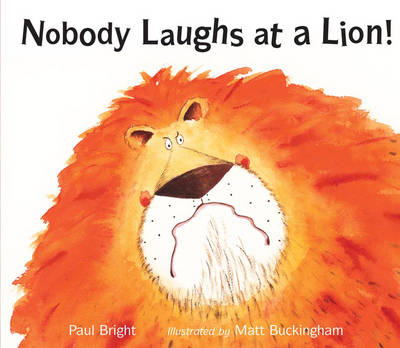 Nobody Laughs at a Lion! (Paperback)