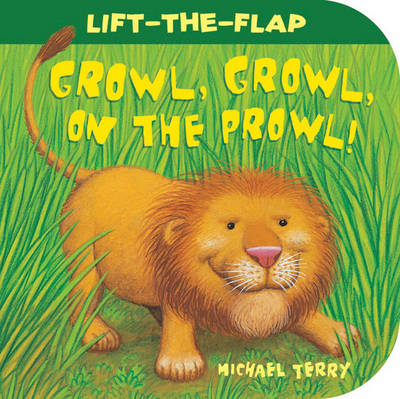 Growl, Growl, on the Prowl! (Board book)
