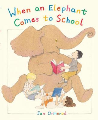 When an Elephant Comes to School (Paperback)