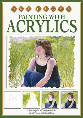 Painting with Acrylics - Art Classes S. (Hardback)