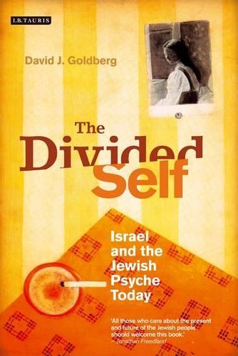 The Divided Self: Israel and the Jewish Psyche Today (Hardback)