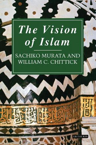 Bloomsbury Publishing Plc The Vision Of Islam