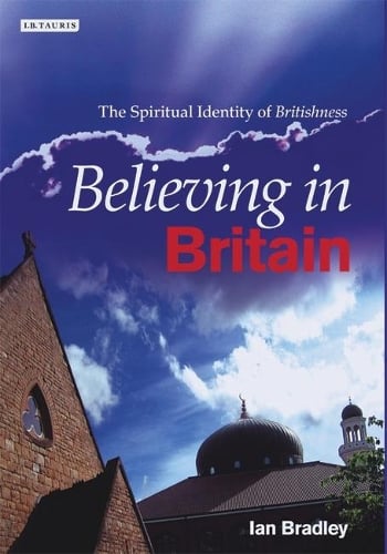 Believing in Britain: The Spiritual Identity of 'Britishness' (Hardback)