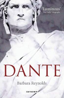 Dante: The Poet, the Political Thinker, the Man (Paperback)