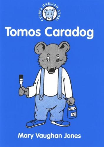 Cyfres Darllen Stori: 5. Tomos Caradog (Paperback)