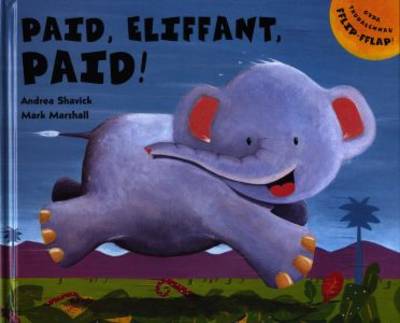 Paid, Eliffant, Paid! (Hardback)
