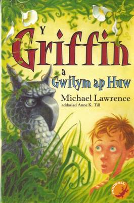 Griffin a Gwilym ap Huw, Y (Paperback)