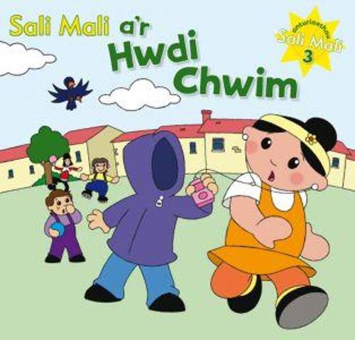 Anturiaethau Sali Mali: 3. Sali Mali a'r Hwdi Chwim (Hardback)