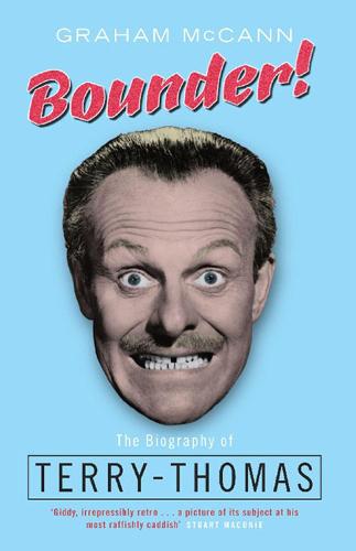 Bounder!: The Biography of Terry-Thomas (Paperback)