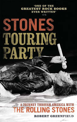 Stones Touring Party: A Journey Through America with the Rolling Stones (Paperback)