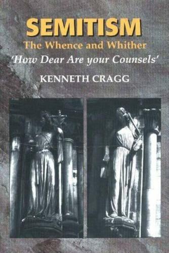 Semitism: The Whence and Whither, 'How Dear Are Your Counsels' (Paperback)
