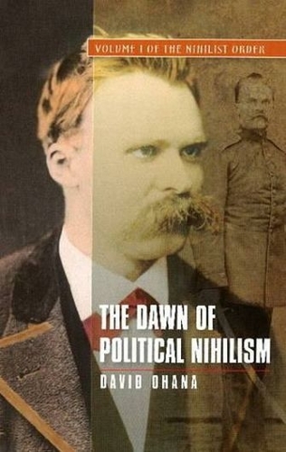 Dawn of Political Nihilism: Volume I of the Nihilist Order (Paperback)