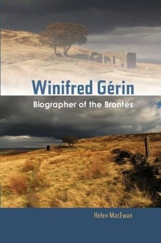 Winifred Gerin: Biographer of the Brontes (Paperback)
