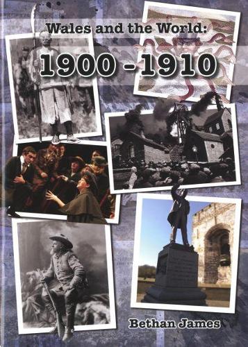 Wales and the World 1900-1910 (Paperback)